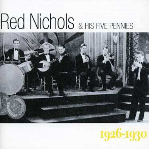Nichols Red And His Five Pennies - 1926-1930 ryhmässä CD / Pop @ Bengans Skivbutik AB (1266941)