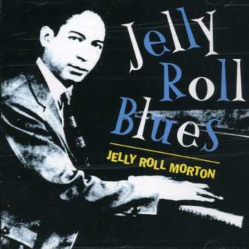 Morton Jelly Roll - Jelly Roll Blues ryhmässä CD / Pop @ Bengans Skivbutik AB (1266946)