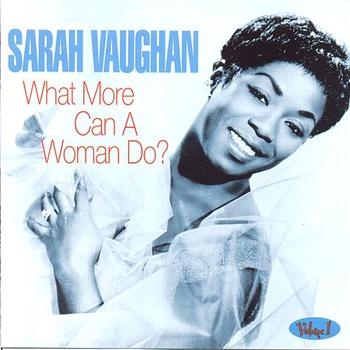 Vaughan Sarah - What More Can A Woman Do ryhmässä CD / Pop @ Bengans Skivbutik AB (1266949)