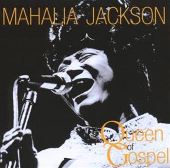 Jackson Mahalia - Queen Of Gospel ryhmässä CD / Myydyimmät @ Bengans Skivbutik AB (1266971)
