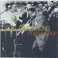 Armstrong Louis - Pop Goes Pop ryhmässä CD @ Bengans Skivbutik AB (1266974)