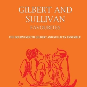 Bournemouth Gilbert And Sullivan So - Gilbert & Sullivan Favourites ryhmässä CD @ Bengans Skivbutik AB (1266994)
