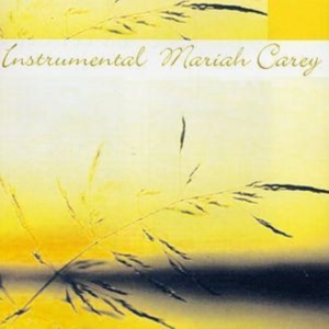 Instrumental Mariah Carey - Instrumental Mariah Carey ryhmässä CD @ Bengans Skivbutik AB (1267009)