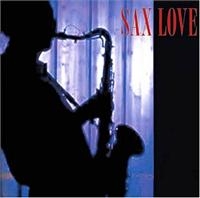 Various Artists - Sax Love ryhmässä CD / Pop-Rock @ Bengans Skivbutik AB (1267019)