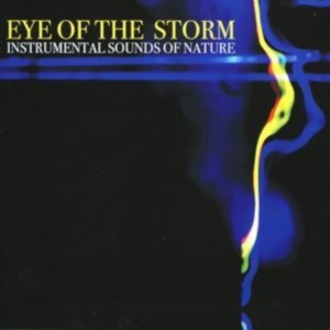 Instrumental Sounds Of Nature - Eye Of The Storm ryhmässä CD @ Bengans Skivbutik AB (1267031)