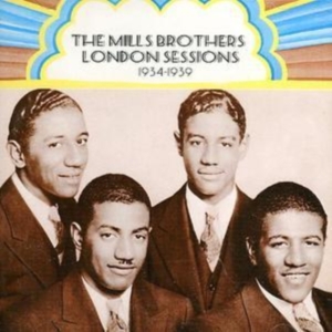 Mills Brothers - London Sessions: 1934-1939 ryhmässä CD @ Bengans Skivbutik AB (1267035)