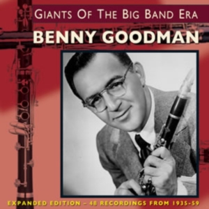 Goodman Benny - Giants Of The Big Band Era - Expand ryhmässä CD @ Bengans Skivbutik AB (1267061)