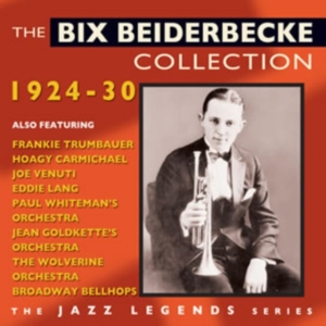 Beiderbecke Bix - Bix Beiderbecke Collection 1924-30 ryhmässä CD @ Bengans Skivbutik AB (1267074)