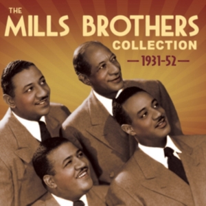 Mills Brothers - Mills Brothers Collection 1931-52 ryhmässä CD @ Bengans Skivbutik AB (1267079)