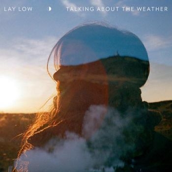 Lay Low - Talking About The Weather ryhmässä CD / Myydyimmät @ Bengans Skivbutik AB (1267106)