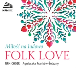 Various Composers - Milosc Na Ludowo - Folk Love ryhmässä CD @ Bengans Skivbutik AB (1273093)