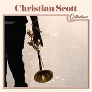 Christian Scott - Christian Scott Collection ryhmässä CD @ Bengans Skivbutik AB (1273099)