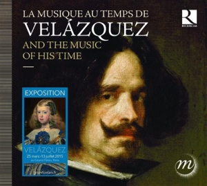Various Composers - Velazquez And The Music Of His Time ryhmässä CD @ Bengans Skivbutik AB (1273331)