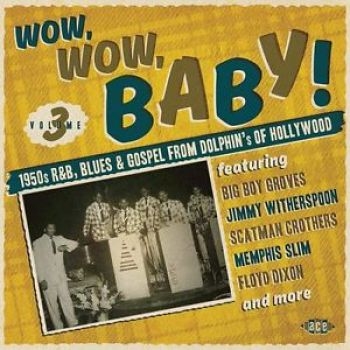 Various Artists - Wow, Wow, Baby! 1950S R&B, Blues An ryhmässä CD / Myydyimmät @ Bengans Skivbutik AB (1274514)