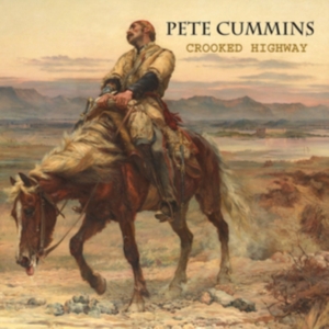 Cummins Pete - Crooked Highway ryhmässä CD @ Bengans Skivbutik AB (1275591)