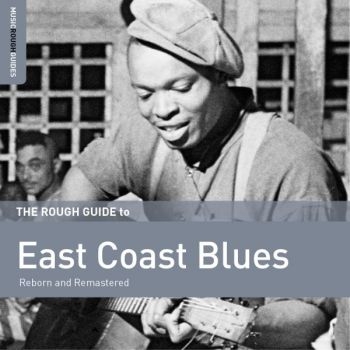 Various Artists - Rough Guide To East Coast Blues ryhmässä CD / Myydyimmät @ Bengans Skivbutik AB (1275595)