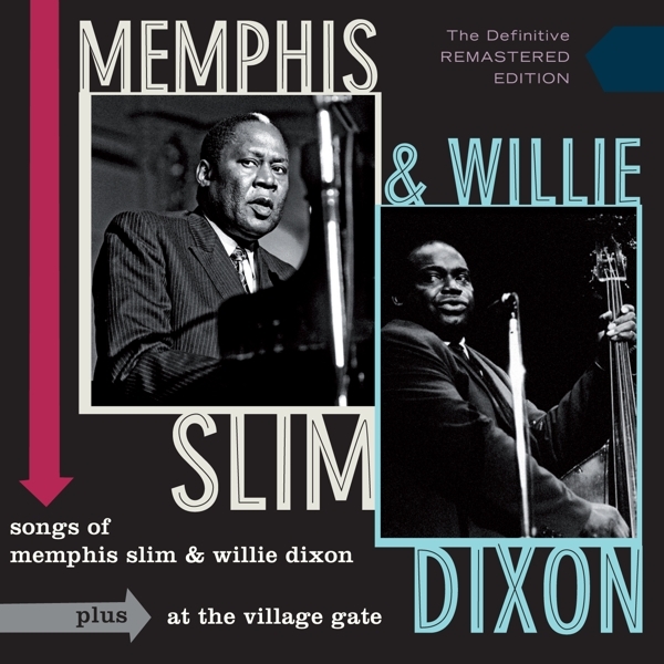 Memphis Slim & Willie Dixon - Songs Of Memphis Slim & Willie Dixon/At The Village Gate ryhmässä CD / Jazz/Blues @ Bengans Skivbutik AB (1275639)
