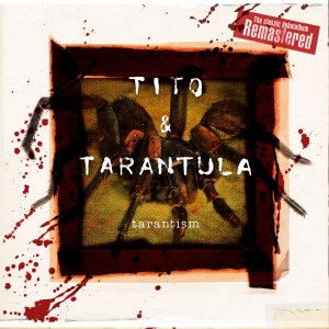 Tito And Tarantula - Tarantism (Remastered) ryhmässä CD @ Bengans Skivbutik AB (1275747)