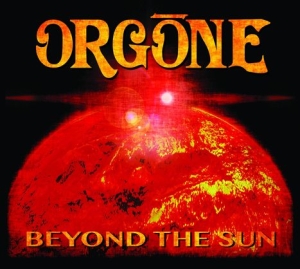 Orgone - Beyond The Sun ryhmässä CD @ Bengans Skivbutik AB (1275792)