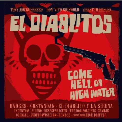 Guerrero Tony & El Diablitos - Come Hell Or High Water ryhmässä CD / Rock @ Bengans Skivbutik AB (1276388)