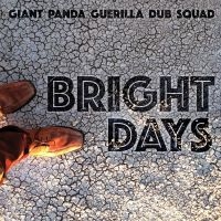 Giant Panda Guerilla Dub Squad - Bright Days ryhmässä VINYYLI @ Bengans Skivbutik AB (1276395)