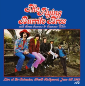 Flying Burrito Bros With Gram Parso - Live At The Palomino, 1969 ryhmässä CD @ Bengans Skivbutik AB (1276420)