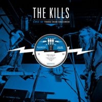 Kills - Live At Third Man Records ryhmässä VINYYLI @ Bengans Skivbutik AB (1278059)