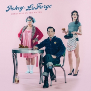 Pokey Lafarge - Something In The Water ryhmässä CD @ Bengans Skivbutik AB (1288564)