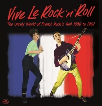 Various Artists - Vive Le Rock 'N' Roll - The Unruly ryhmässä CD / Myydyimmät @ Bengans Skivbutik AB (1288711)