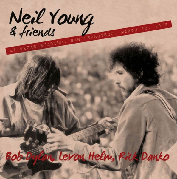 Young Neil And Friends: Bob Dylan/L - S.N.A.C.K. Benefit, Kezar Stadium, ryhmässä CD / Rock @ Bengans Skivbutik AB (1288782)