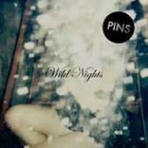 Pins - Wild Nights ryhmässä CD @ Bengans Skivbutik AB (1288794)