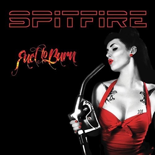 Spitfire - Fuel To Burn ryhmässä CD / Rock @ Bengans Skivbutik AB (1288804)