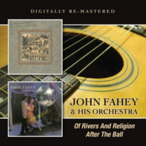 Fahey John And His Orchestra - Of Rivers And Religion/After The Ba ryhmässä CD @ Bengans Skivbutik AB (1296592)