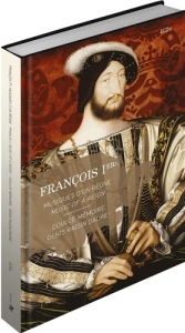 Various Composers - Francois Ier - Music Of A Reign ryhmässä CD @ Bengans Skivbutik AB (1312076)