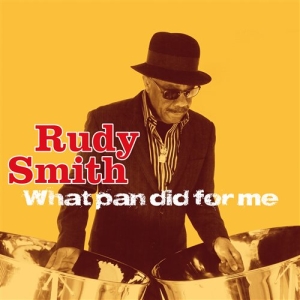 Smith Rudy - What Pan Did For Me ryhmässä CD @ Bengans Skivbutik AB (1312441)