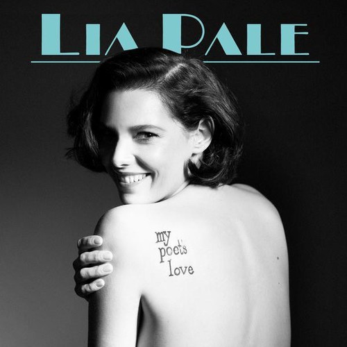 Pale Lia - My Poet's Love ryhmässä CD / Jazz/Blues @ Bengans Skivbutik AB (1313614)
