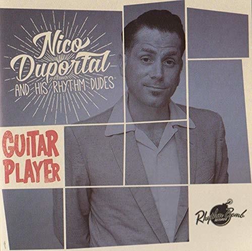 Duportal Nico & His Rhythm Dudes - Guitar Player ryhmässä CD / Rock @ Bengans Skivbutik AB (1318352)