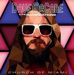Mccabe Dave & Ramifications - Church Of Miami ryhmässä CD @ Bengans Skivbutik AB (1318440)