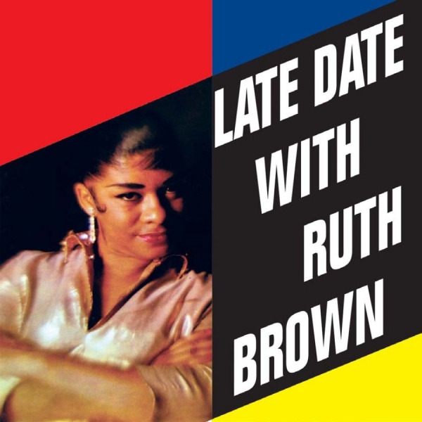 Brown Ruth - Late Date With Ruth Brown ryhmässä CD / RNB, Disco & Soul @ Bengans Skivbutik AB (1333681)