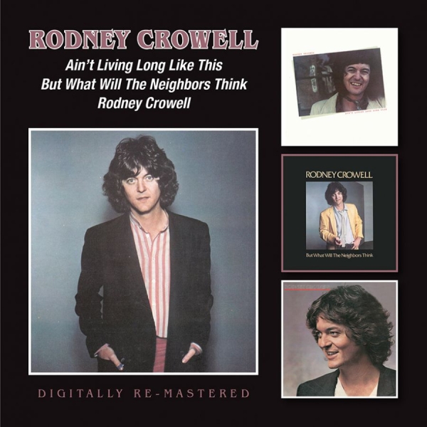 Crowell Rodney - Ain?T Living Long Like This/But Wha ryhmässä CD / Myydyimmät @ Bengans Skivbutik AB (1333708)