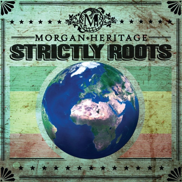 Morgan Heritage - Strictly Roots ryhmässä CD / Myydyimmät @ Bengans Skivbutik AB (1333797)
