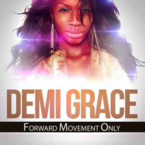 Grace Demi - Forward Movement Only ryhmässä CD / Pop-Rock @ Bengans Skivbutik AB (1333898)