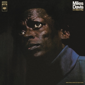 Davis Miles - In A Silent Way ryhmässä Minishops / Miles Davis @ Bengans Skivbutik AB (1334282)