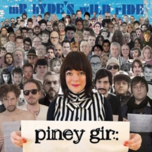 Piney Gir - Mr Hyde's Wild Ride ryhmässä CD @ Bengans Skivbutik AB (1334828)