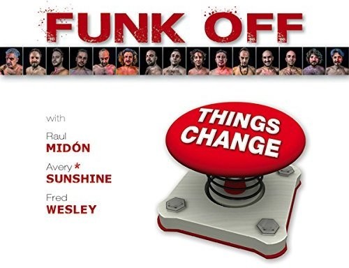 Funk Off - Things Change ryhmässä CD / Jazz/Blues @ Bengans Skivbutik AB (1334897)