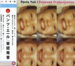 Pants Yell! - Received Pronunciation ryhmässä CD @ Bengans Skivbutik AB (1335168)