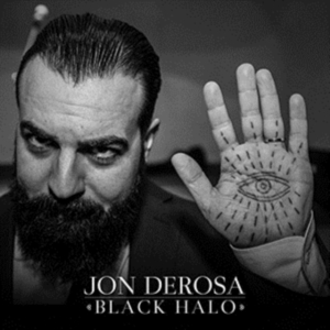 Derosa Jon - Black Halo ryhmässä CD @ Bengans Skivbutik AB (1335221)