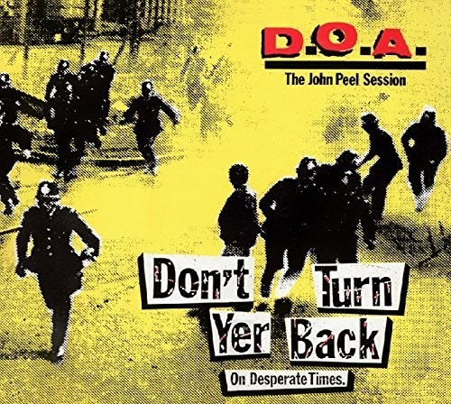D.O.A. - Don't Turn Yer Back (On Desperate T ryhmässä VINYYLI / Rock @ Bengans Skivbutik AB (1336093)