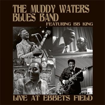 Muddy Waters Blues Band Feat. B.B. - Live At Ebbets Field ryhmässä CD / Myydyimmät @ Bengans Skivbutik AB (1336160)