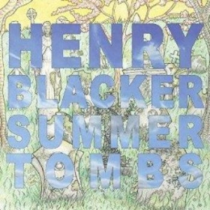 Blacker Henry - Summer Tombs ryhmässä VINYYLI @ Bengans Skivbutik AB (1347281)